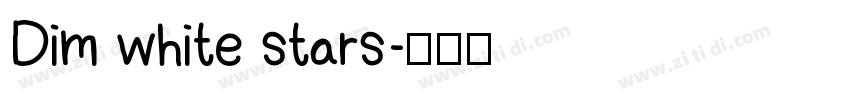 Dim white stars字体转换